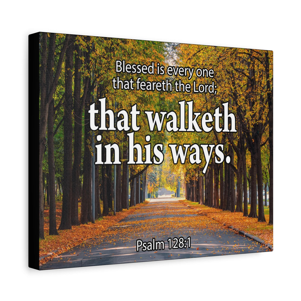 Scripture Canvas Blessed is Every One Psalm 128:1 Christian Wall Art Bible